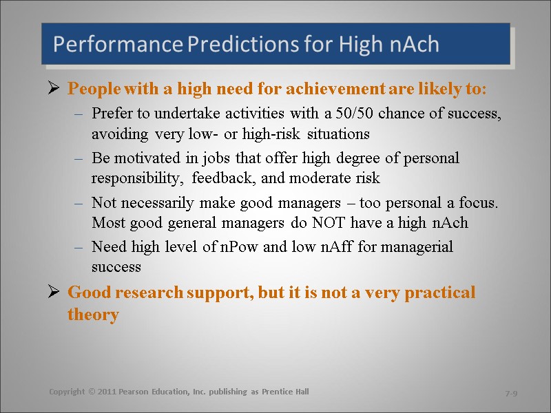 Performance Predictions for High nAch People with a high need for achievement are likely